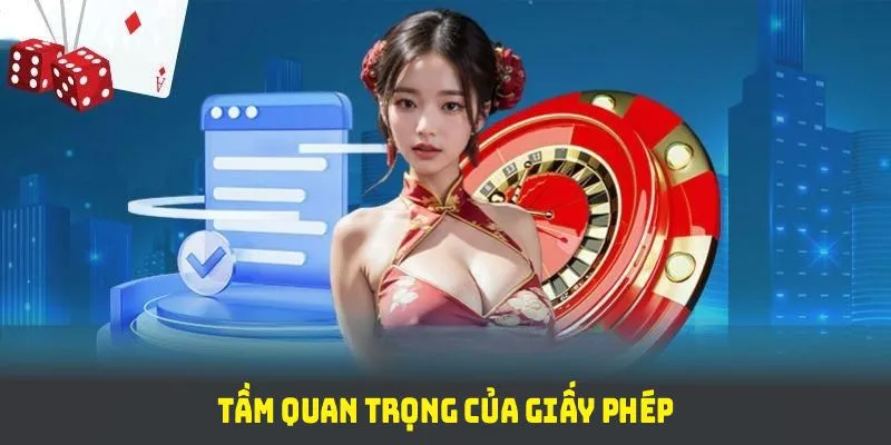 Giấy phép đóng một vai trò vô cùng quan trọng đối với doanh nghiệp